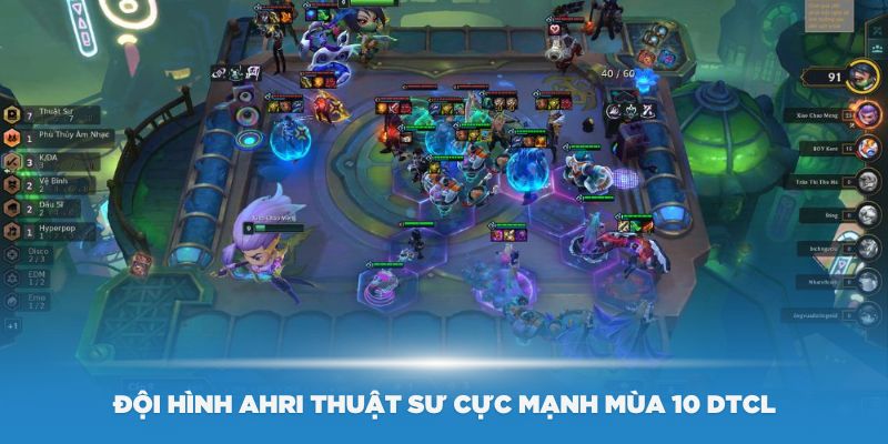 Đội hình Ahri Thuật sư cực mạnh mùa 10 DTCL