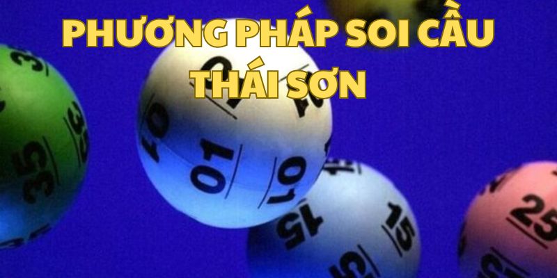 Các phương pháp soi cầu Thái Sơn bạn nên nắm được 