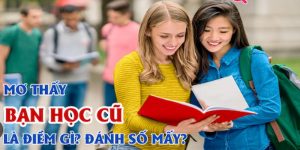 Mơ Thấy Bạn Học Cũ